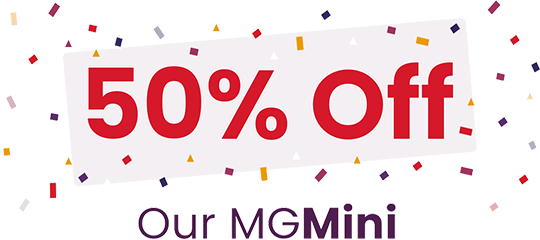 Call us for 50% Off Our MGMini
